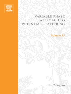 cover image of Variable Phase Approach to Potential Scattering by F Calogero